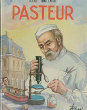 Pasteur. Gaillard Robert