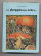 Les champignons dans la nature.. Jacottet J.