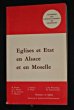 Eglises et état en Alsace et Moselle. Franck B., Hiebel J.-L., Le Léannec B., Messner F., Schlick J., Wahl A., Woehrling J.-M., Zimmermann M.