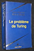 Le Problème de Turing. Harrison Harry,Minsky Marvin