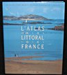 L'atlas du littoral de France. Massoud Zaher, Piboubès de L'Ifremer Raoul