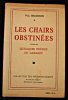 Les chairs obstinées suivies de Quelques poèmes de cabaret. Baudenon Paul