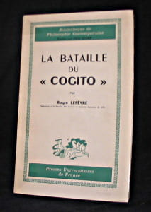 La bataille du 'cogito'. Lefèvre Roger