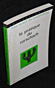 La pratique du Rorschach. Rausch de Traubenberg Nina