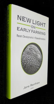 New light on early farming. Recent Developments in Palaeothnobotany. Renfrew Jane