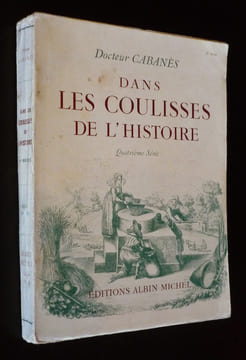 Dans les coulisses de l'Histoire (Tome 4). Cabanès Docteur