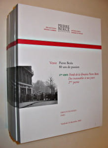Pierre Béres 80 ans de passion, 2°, 3°, 4°, 5° et 6° ventes (fonds de la librairie Pierre Berès des incunables à nos jours, et cabinet des livres). ...