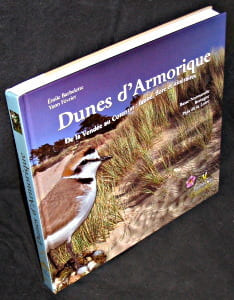 Dunes d'Armorique. De la Vendée au Cotentin : faune, flore et itinéraires. Basse-Normandie, Bretagne, Pays de la Loire. Barbelette Emile,Février Yann