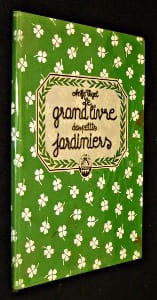 Le grand livre des petits jardiniers. Vogel Antje