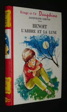 Benoît, l'arbre et la lune. Cervon Jacqueline