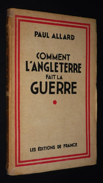 Comment l'Angleterre fait la guerre. Allard Paul