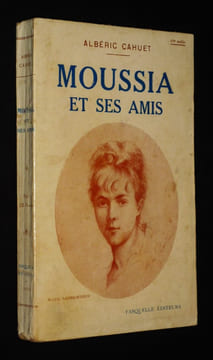 Moussia et ses amis. Cahuet Albéric