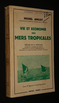 Vie et économie des mers tropicales. Angot Michel 