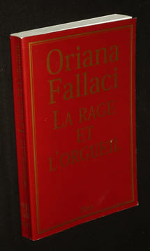 La Rage et l'orgueil. Fallaci Oriana