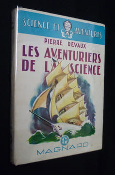 Les Aventuriers de la science. Devaux Pierre