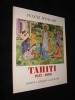 Tahiti 1937-1966, dessins - croquis - gouaches. Boullaire Jacques