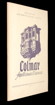 Colmar, aspects connus et inconnus. Anonyme,Collectif