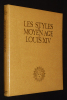 Les Styles du Moyen Age à Louis XIV. Buffet-Challié Laurence