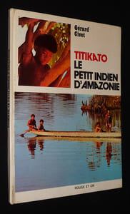 Titikato le petit Indien d'Amazonie