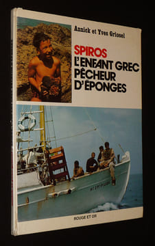 Spiros, l'enfant grec pêcheur d'éponges. Griosel Annick,Griosel Yves
