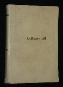 Guillaume Tell ou La Suisse libre suivi de Eliezer. Florian Jean-Pierre-Claris de