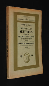 Nouvelles oeuvres, suivies du Dialogue de l'amour et de la raison. Le Pays René