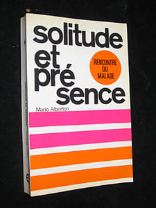 Solitude et présence. Rencontre du malade