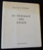 Du stockage des angles. Poivret Jean-Luc