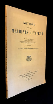 Notions sur les machines à vapeurs. Anguenot M.