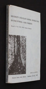Diversity and plant/animal interaction in Equatorial rain forests, report of the 1987-1988 Sumatra research. Hotta Mitsuru