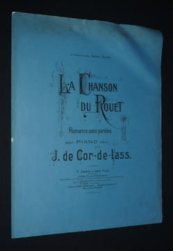 La Chanson du Rouet : romance sans paroles pour piano seul. Cor-de-lass J.