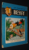 Bessy, T25 : Les Inconnus (EO). Vandersteen Willy,Wirel