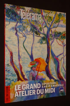 Télérama (hors série, juin 2013) : Le Grand atelier du midi, expositions à Aix et à Marseille. Collectif