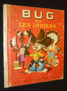 Bug et les Indiens. Warner Bros.