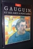 Gauguin et ses amis à Pont-Aven. Delouche Denise,Jaworska Wladyslawa,Puget Catherine