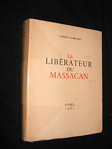 Le Libérateur du Massacan. Campozet Alfred