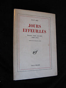 Jours effeuillés. Poèmes, essais, souvenirs 1920-1965