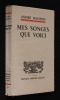 Mes songes que voici . Maurois André