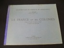 La France et ses colonies (cahiers-plans et croquis de géographie). Foiret L.
