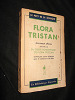 Flora Tristan ; Morceaux choisis. Tristan Flora