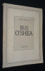 Bug O'Shea. Morand Paul