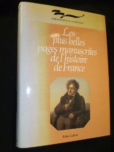 Les plus belles pages manuscrites de l'histoire de France. Collectif