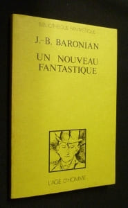 Un nouveau fantastique. Baronian J.B.