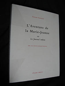 L'Aventure de la Marie-Jeanne ou Le Journal indien. Tarnaud Claude