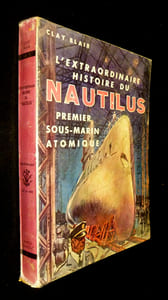 "L'Extraordinaire histoire du ""Nautilus"", premier sous-marin atomique"