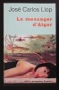 Le messager d'Alger. Llop Jos&eacute; Carlos