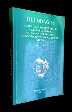 Ollodagos. Actes de la Société Belge d'Études Celtiques - Volume VI / Akten Van Het Belgisch Genootschap Voor Keltische Studies - Deel VI. Collectif