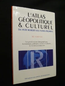 L'Atlas géopolitique & culturel du Petit Robert des noms propres. Collectif