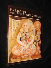 Prénoms des pays celtiques. Les Saints et saintes célébrés en Bretagne au fil des jours et des mois. Manah