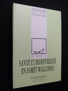 Santé et biodiversité en forêt wallonne (1998 travaux n° 20). Collectif
